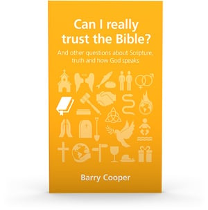 Can I Really Trust the Bible