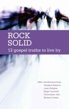 Rock Solid 12 Gospel Truths to Live By