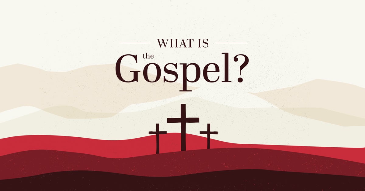 WhatIsTheGospel_Blog_1200x630