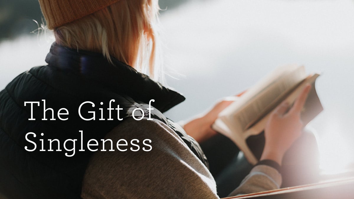 The Gift of Singleness