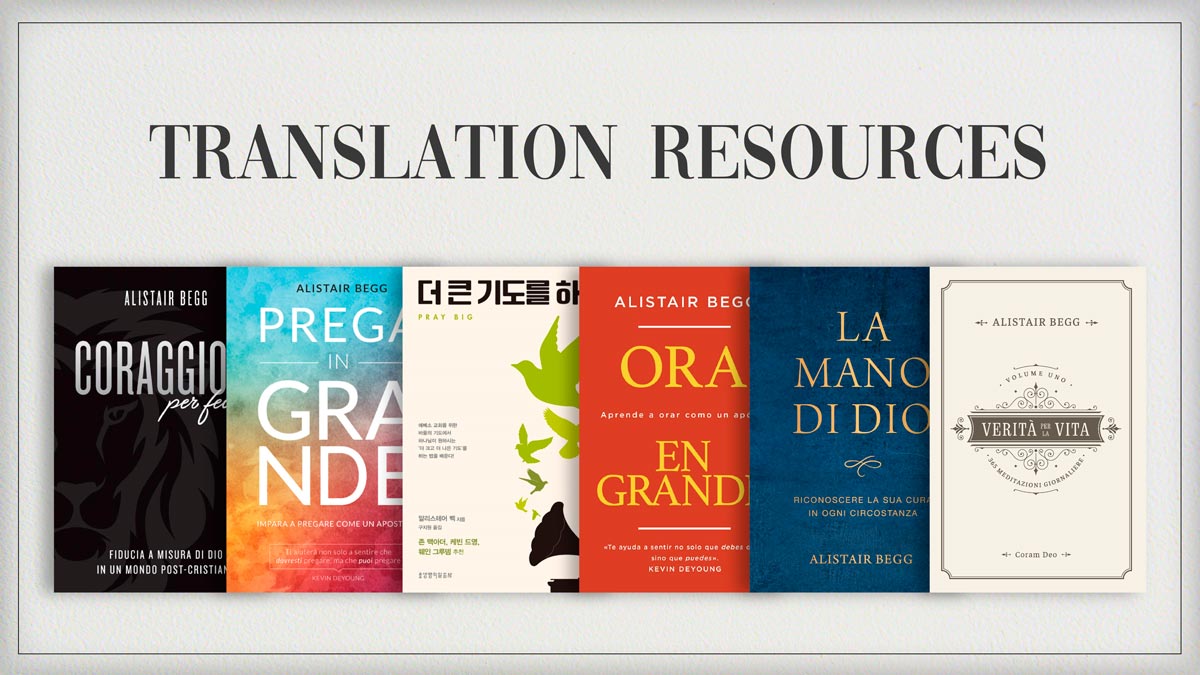Purchase Translated Books by Alistair Begg