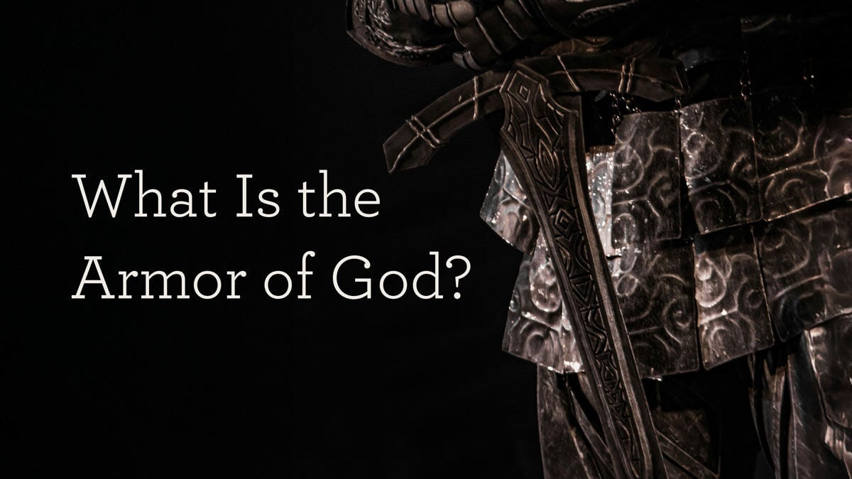 What Is the Armor of God?
