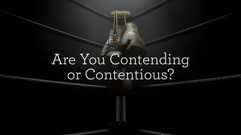 AreYouContendingOrContentious_BlogHeader
