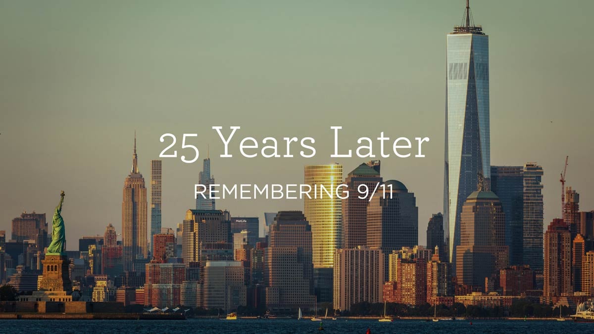 25 Years Later: Remembering 9/11