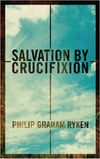 Salvation by Crucifixion" width="100" height="161" style="margin: 10px 20px; float: left; width: 100px; height: 161px;