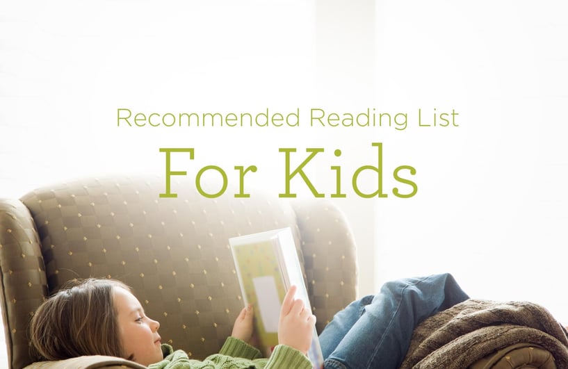 Recommended Reading List for Kids Recommended Reading List for Kids