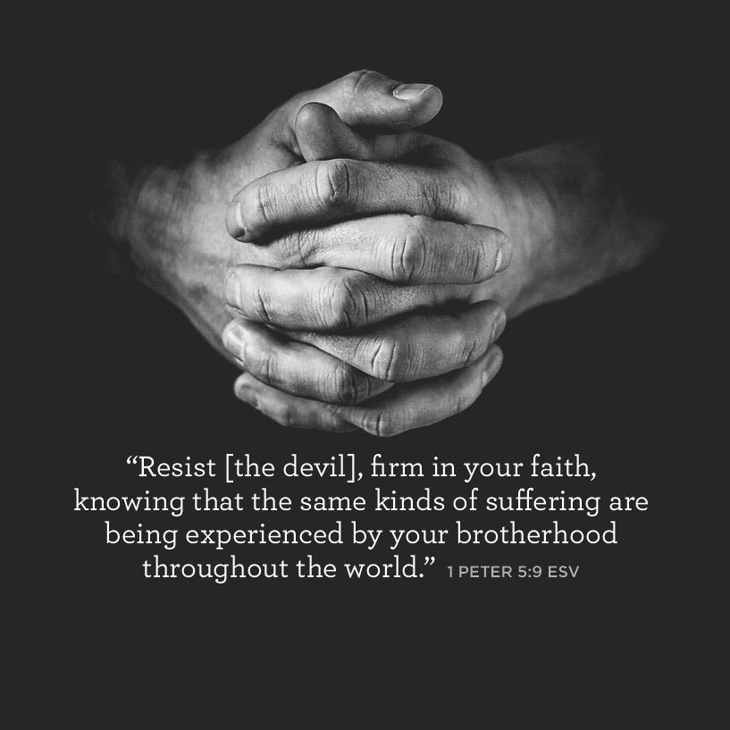 Resist the Devil, Firm in Your Faith