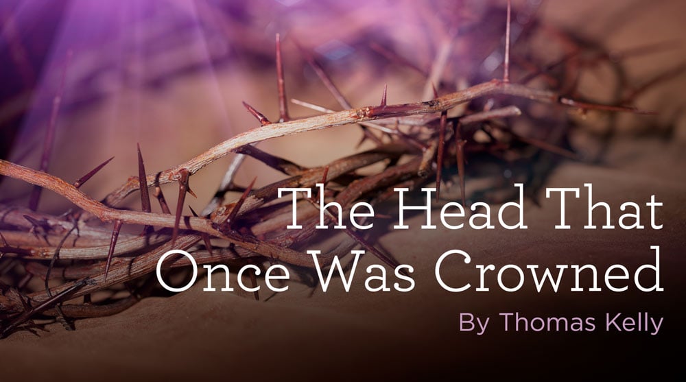 The Head That Once Was Crowned