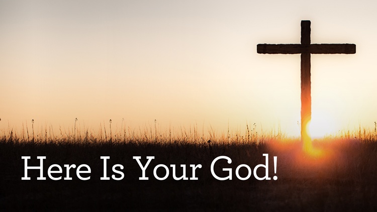 Here is Your God Here is Your God