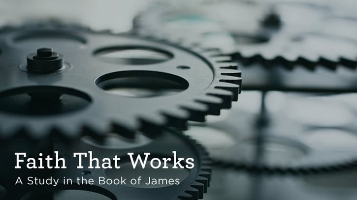 Faith That Works on the Book of James