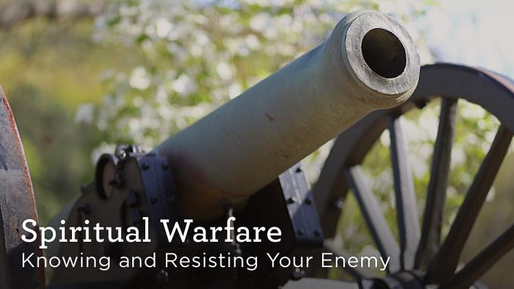spiritual warfare knowing and resisting your enemy