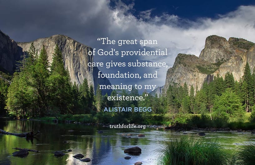 The great span of God's providential care gives substance, foundation, and meaning to my existence. - Alistair Begg