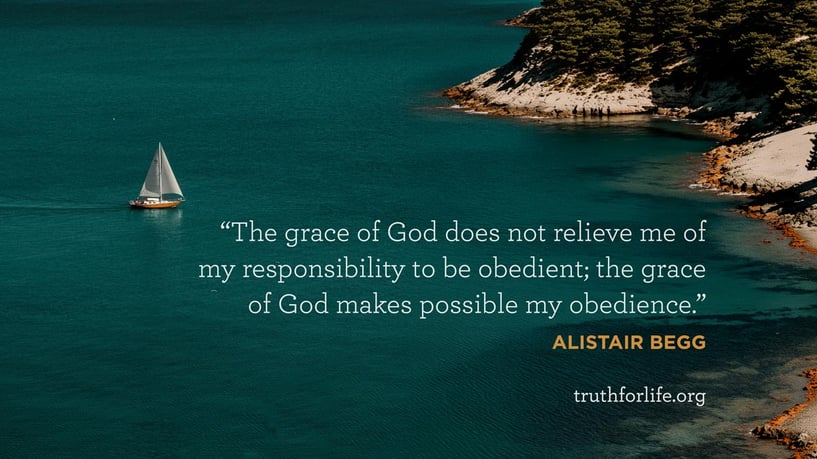 The grace of God does not relieve me of my responsibility to be obedient; the grace of God makes possible my obedience. - Alistair Begg