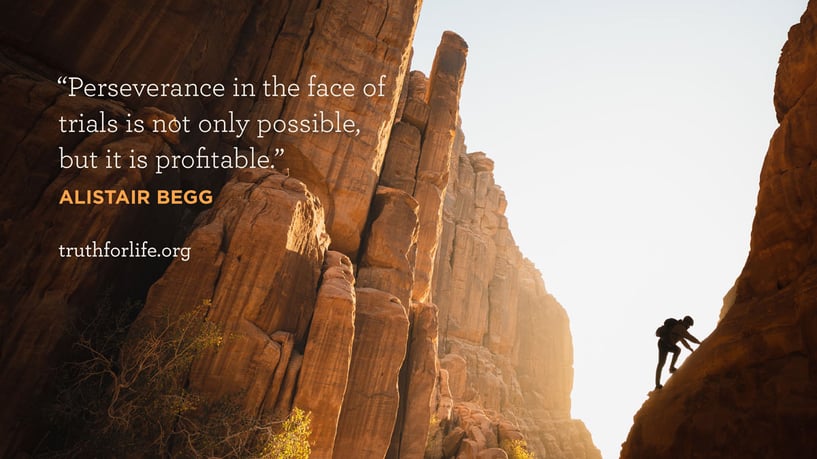 Perseverance in the face of trials is not only possible, but it is profitable. - Alistair Begg Perseverance in the face of trials is not only possible, but it is profitable. - Alistair Begg