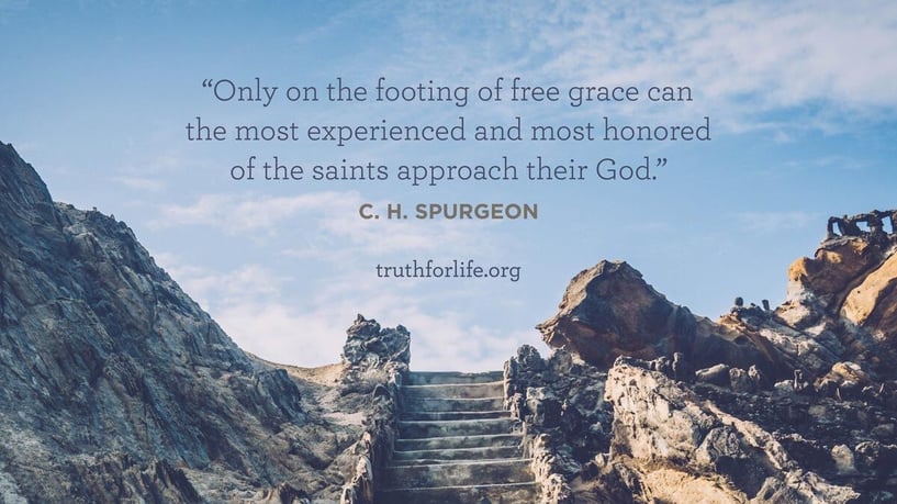 Only on the footing of free grace can the most experienced and most honored of the saints approach their God. - C. H. Spurgeon Only on the footing of free grace can the most experienced and most honored of the saints approach their God. - C. H. Spurgeon