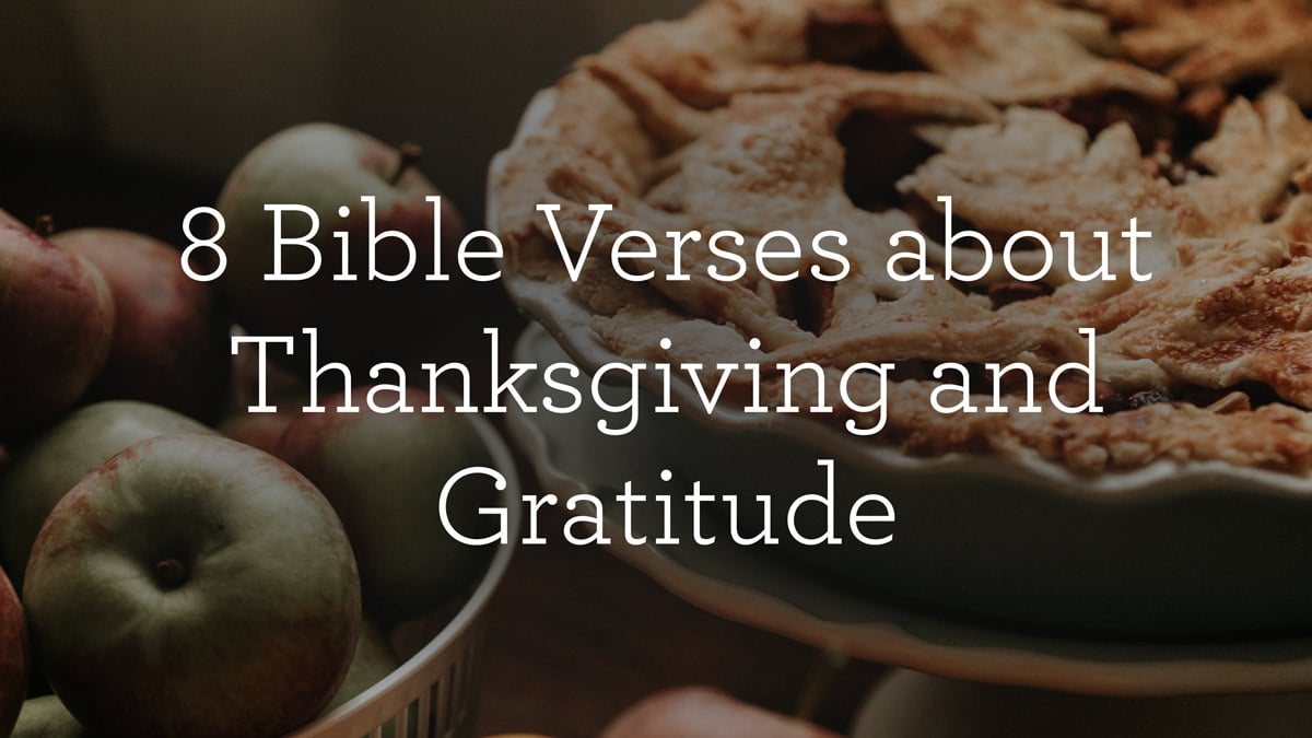thumbnail image for 8 Bible Verses about Thanksgiving and Gratitude
