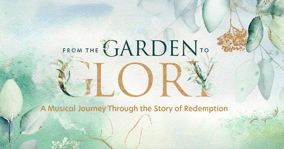 thumbnail image for From the Garden to Glory: A Musical Journey Through the Story of Redemption