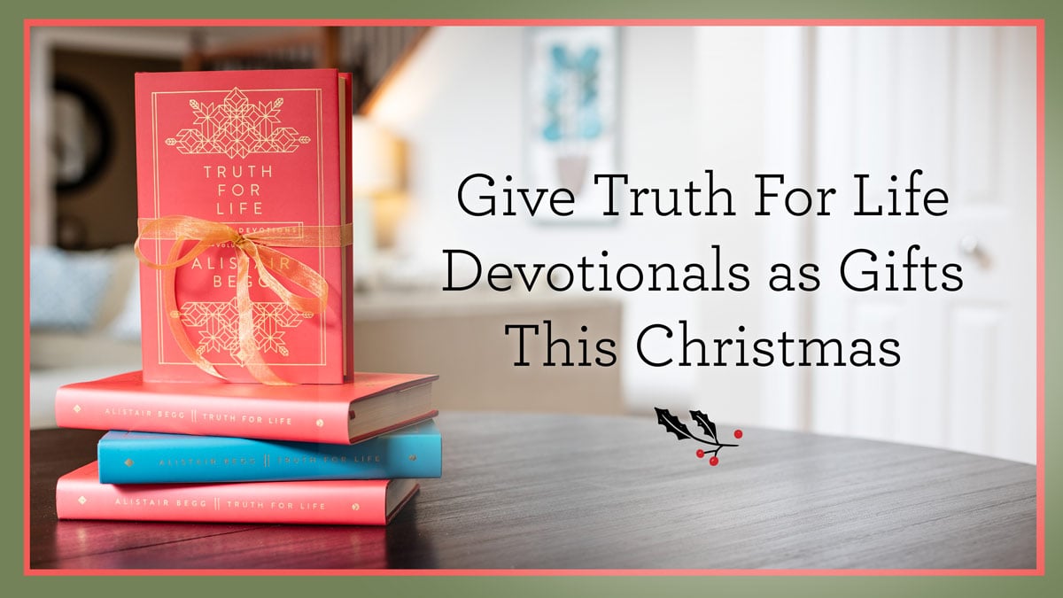 thumbnail image for Give Truth For Life Devotionals as Gifts This Christmas