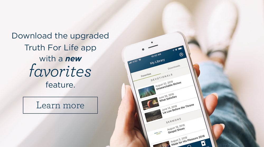 thumbnail image for New 'Favorites' Feature on the Upgraded Truth For Life Mobile App