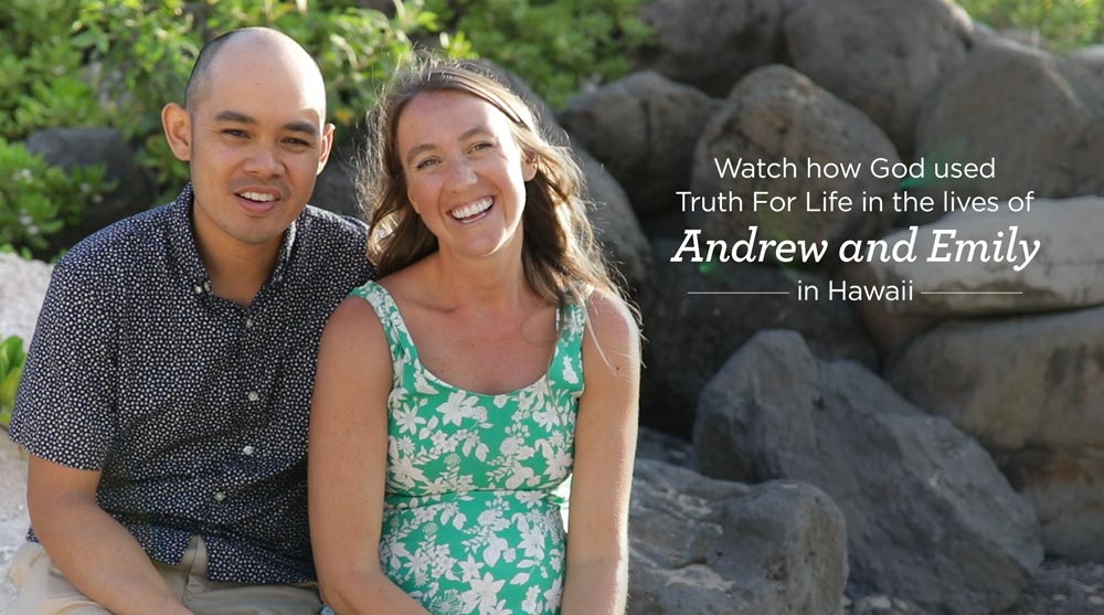 thumbnail image for Meet Andrew and Emily Who Listen to Truth For Life in Hawaii