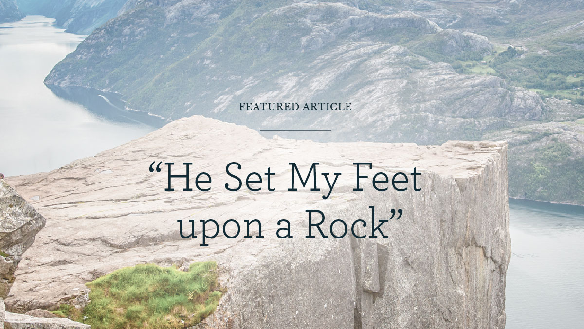 thumbnail image for “He Set My Feet upon a Rock”