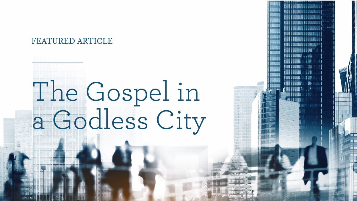 thumbnail image for The Gospel in a Godless City