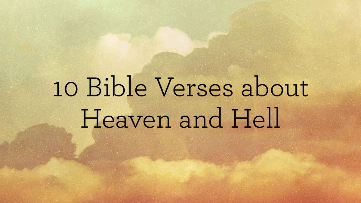 10 Bible Verses about Heaven and Hell