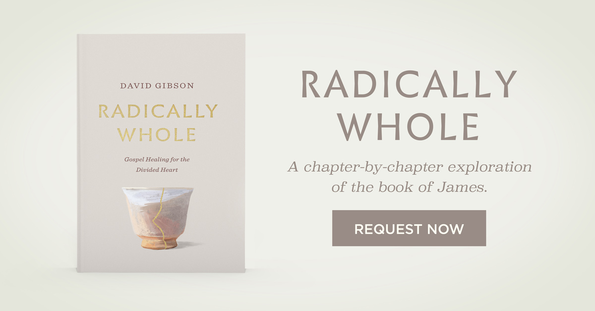 thumbnail image for ‘Radically Whole’ Helps You Apply Teaching from the Book of James