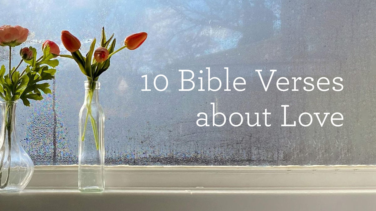 thumbnail image for 10 Bible Verses about Love