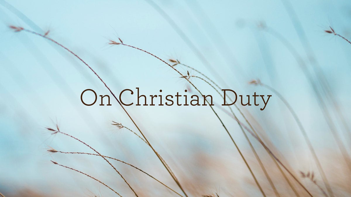 thumbnail image for On Christian Duty