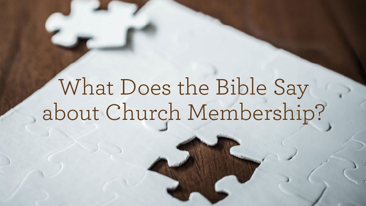thumbnail image for What Does the Bible Say about Church Membership?