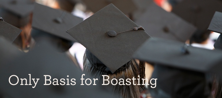 thumbnail image for Only Basis for Boasting - A Message for Graduates from Alistair