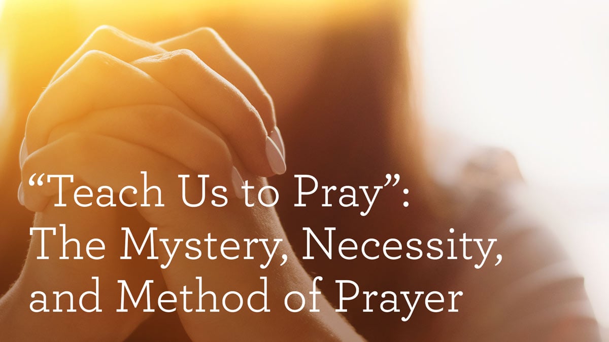 Teach Us to Pray