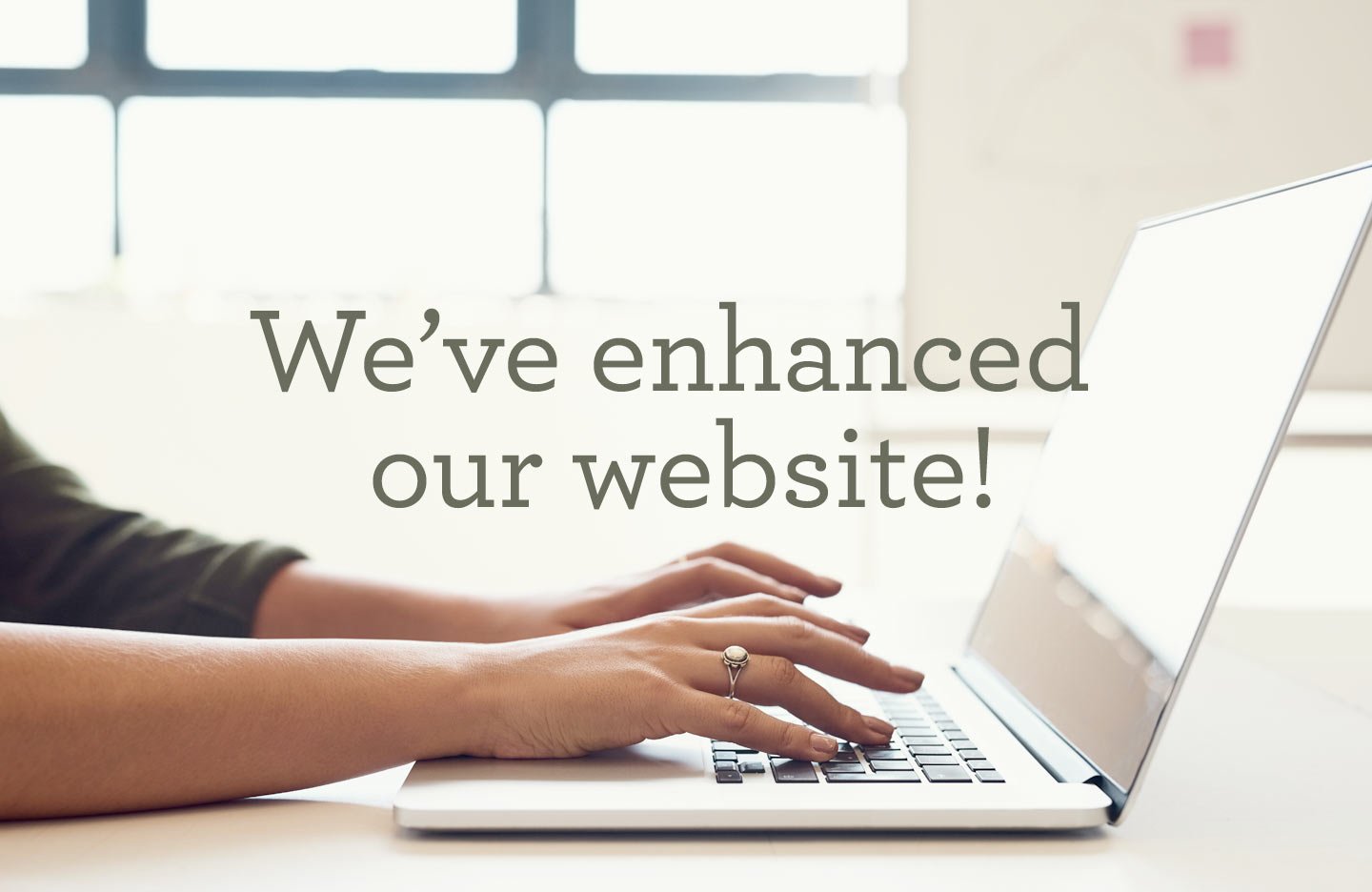 We have enchanced our website!