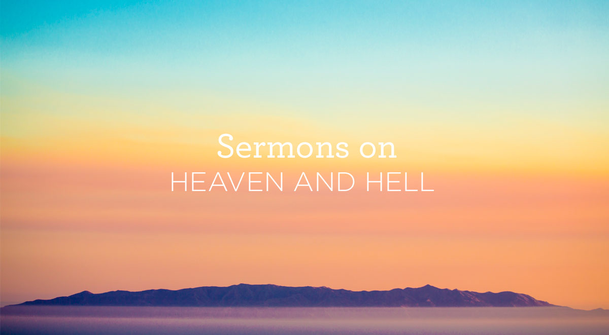 thumbnail image for Sermons on Heaven and Hell