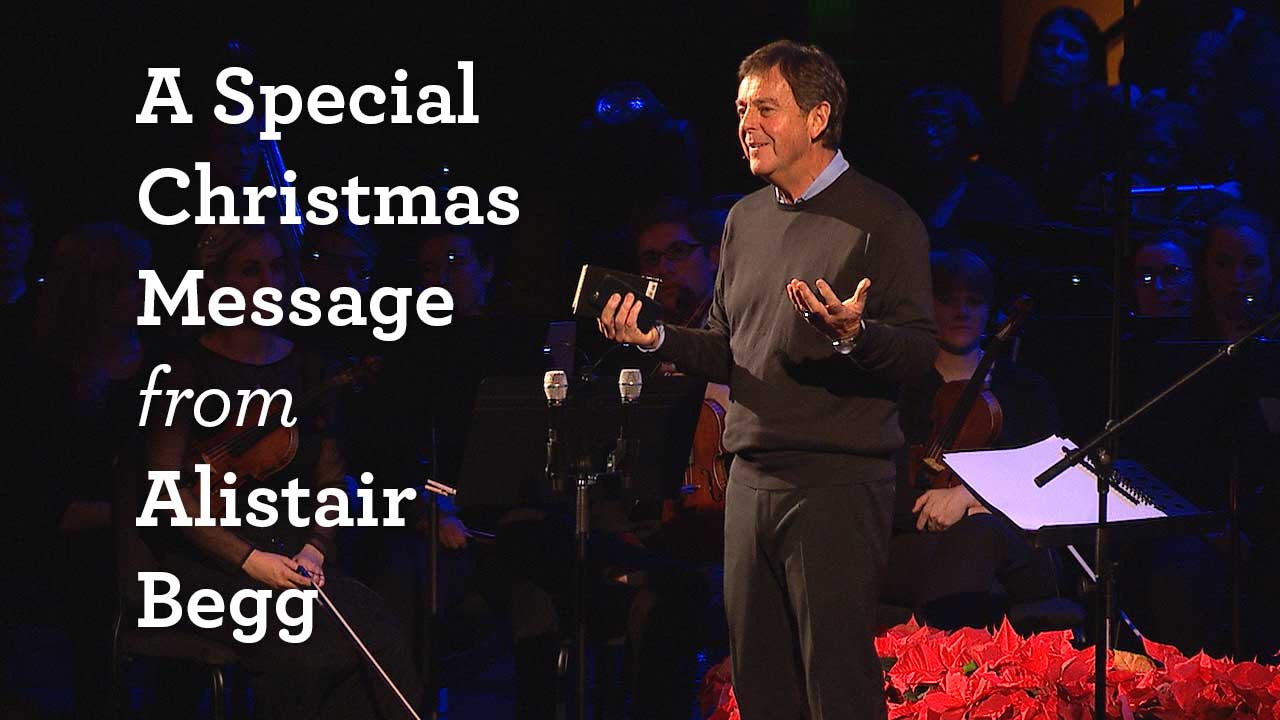 thumbnail image for A Special Christmas Message from Alistair Begg