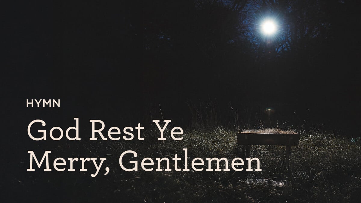 thumbnail image for Hymn: “God Rest Ye Merry, Gentlemen”