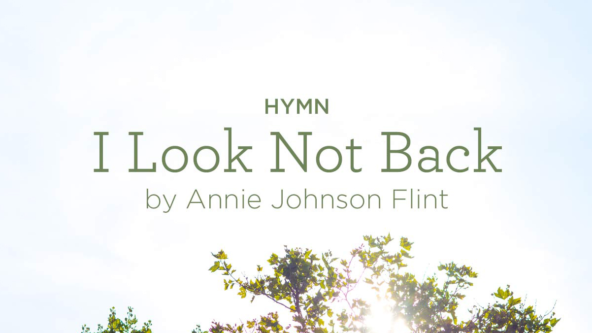 Hymn I Look Not Back