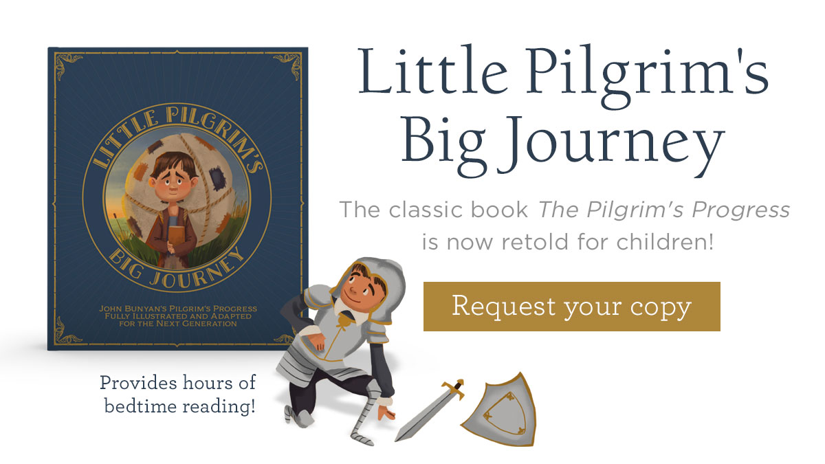 Brand New: “Little Pilgrim’s Big Journey!” John Bunyan’s Classic Retold for Young Children