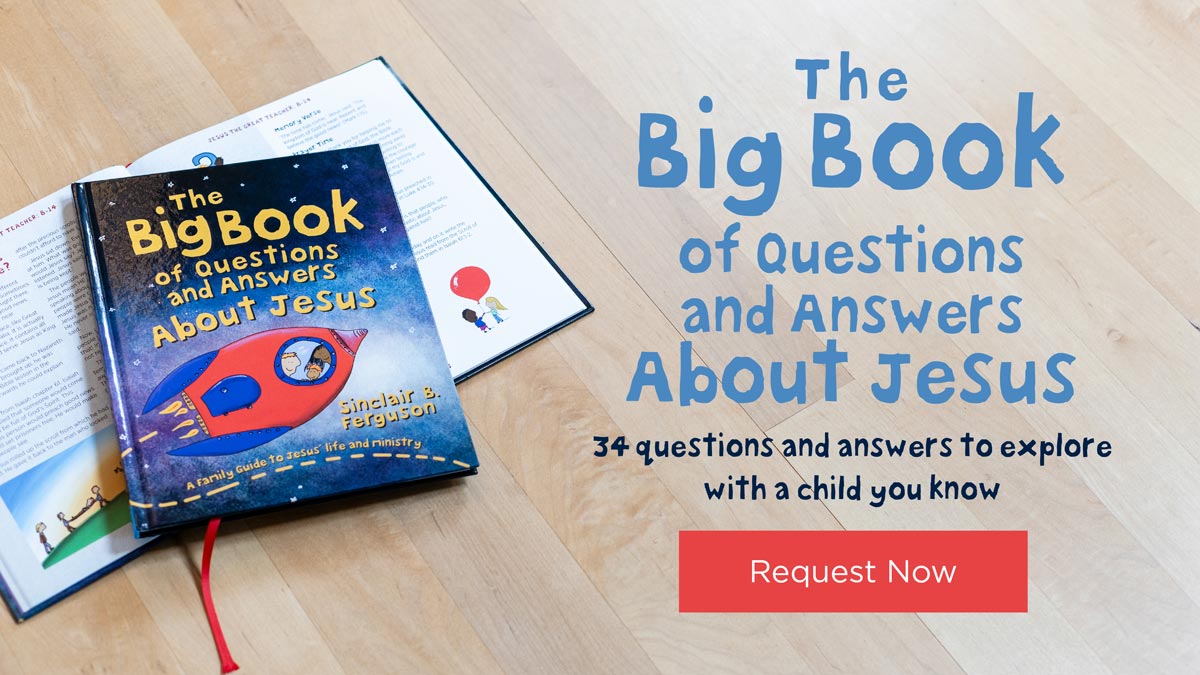 thumbnail image for ‘The Big Book of Questions and Answers about Jesus’ by Sinclair Ferguson