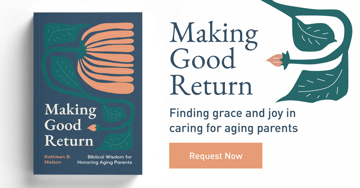 thumbnail image for Making Good Return: Biblical Wisdom for Honoring Aging Parents