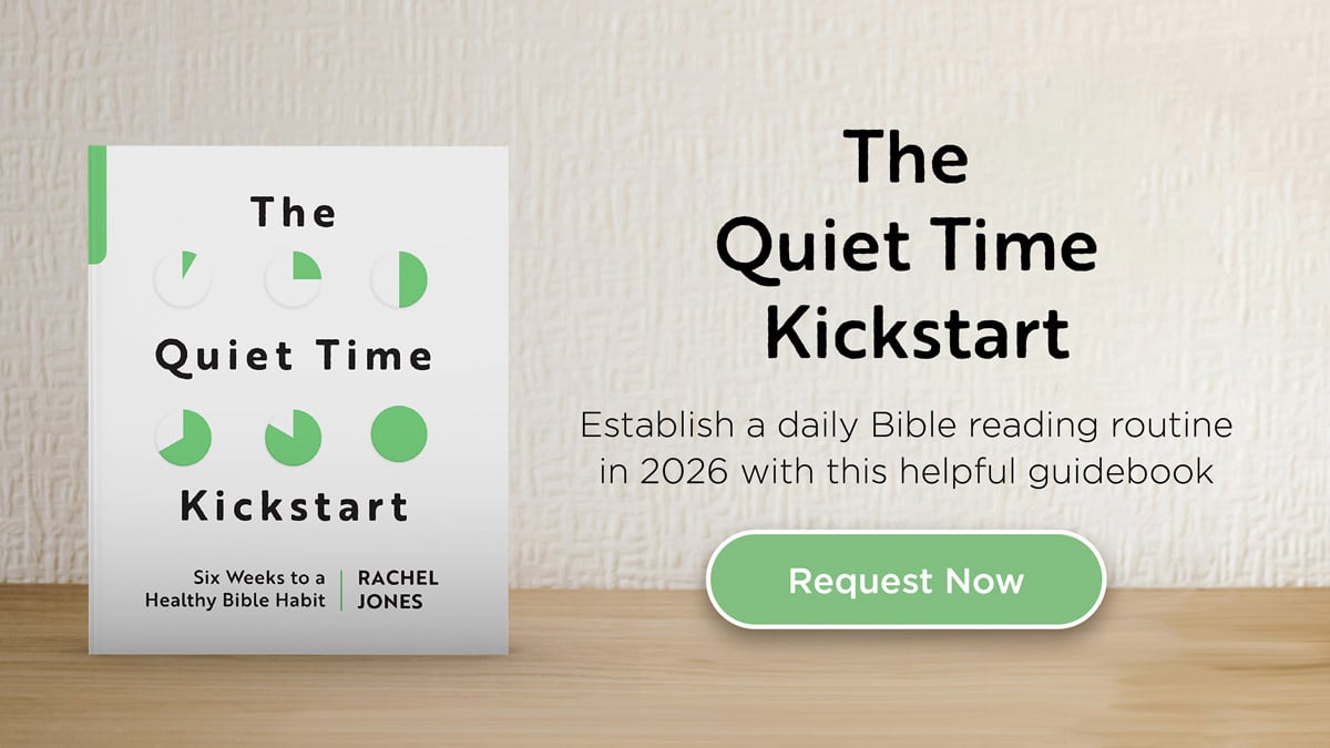 The Quiet Time Kickstart: Six Weeks to a Healthy Bible Habit