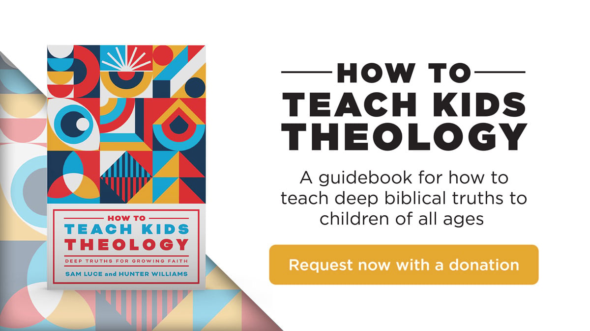 How to Teach Kids Theology: Deep Truths for Growing Faith