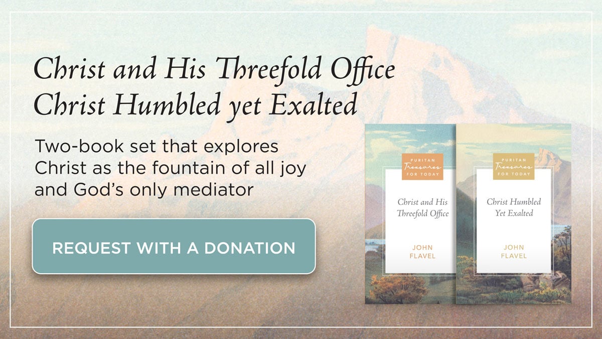 Two Book Set: Christ and His Threefold Office and Christ Humbled yet Exalted