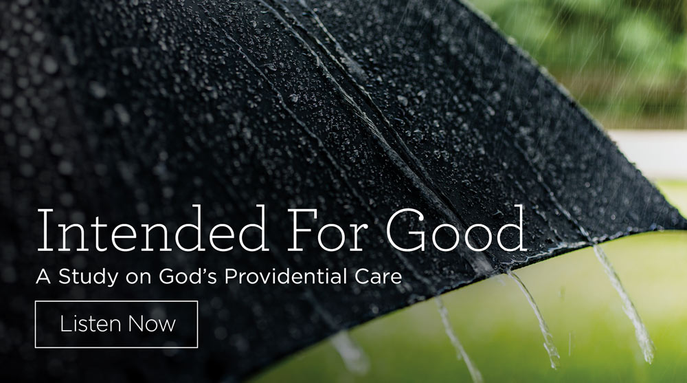 thumbnail image for Download (Free) - “Intended For Good - A Study on God’s Providential Care”