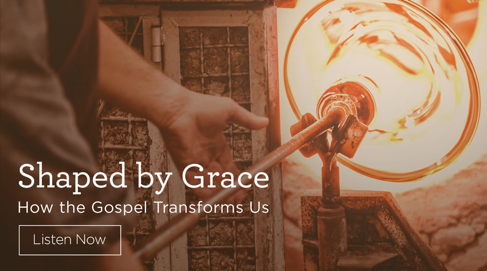 thumbnail image for Download (Free) - “Shaped by Grace - How the Gospel Transforms Us”