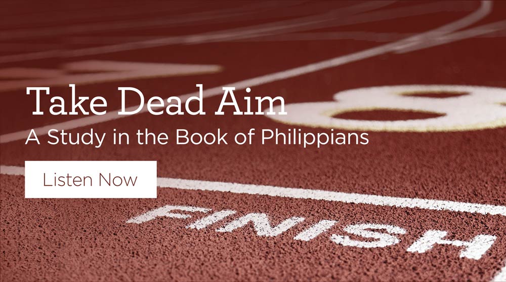 thumbnail image for Download (Free) — “Take Dead Aim — A Study in the Book of Philippians”