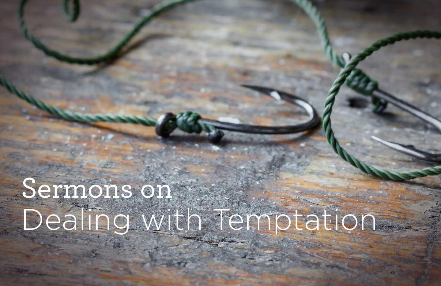 thumbnail image for Sermons on Dealing with Temptation