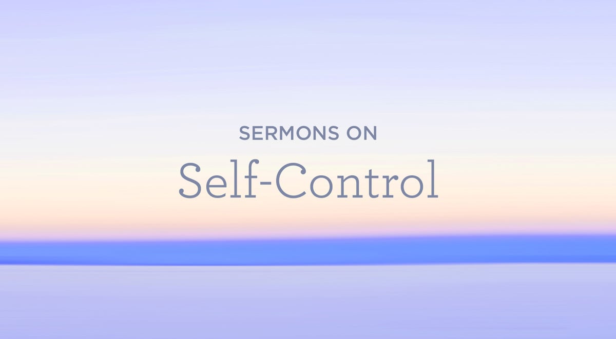 thumbnail image for Sermons on Self-Control