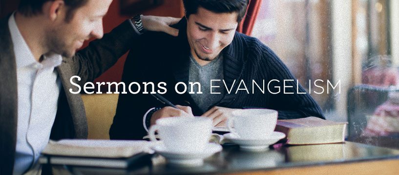 thumbnail image for Sermons on Evangelism